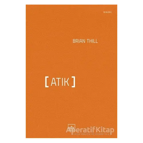 Atık - Brian Thill - İthaki Yayınları