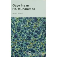 Gaye İnsan Hz. Muhammed - Mehmet Sürmeli - Atlas Kitap