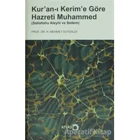 Kuran-ı Kerime Göre Hazreti Muhammed (Sallallahu Aleyhi ve Sellem)