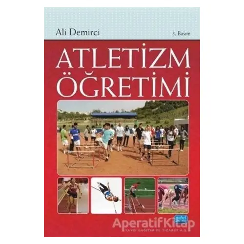 Atletizm Öğretimi - Ali Demirci - Nobel Akademik Yayıncılık