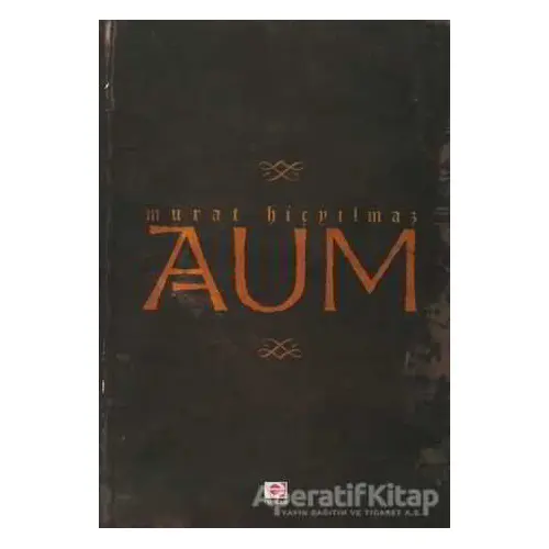 Aum - Murat Hiçyılmaz - E Yayınları