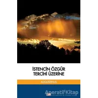 İstencin Özgür Tercihi Üzerine - Aurelius Augustinus - Say Yayınları