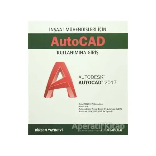 Autocad Kullanımına Giriş - Kutlu Darılmaz - Birsen Yayınevi