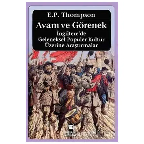 Avam ve Görenek - E. P. Thompson - Birikim Yayınları