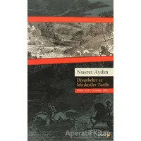 Diyarbekir ve Mırdasiler Tarihi - Nusret Aydın - Avesta Yayınları