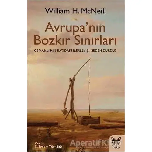 Avrupanın Bozkır Sınırları - William H. McNeill - Nika Yayınevi