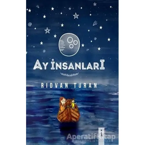 Ay İnsanları - Rıdvan Turan - İkinci Adam Yayınları