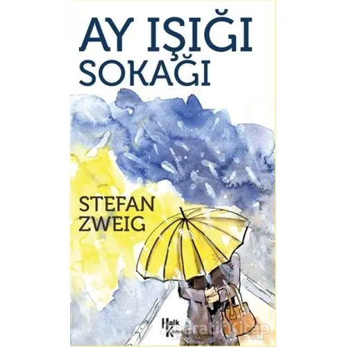 Ay Işığı Sokağı - Stefan Zweig - Halk Kitabevi