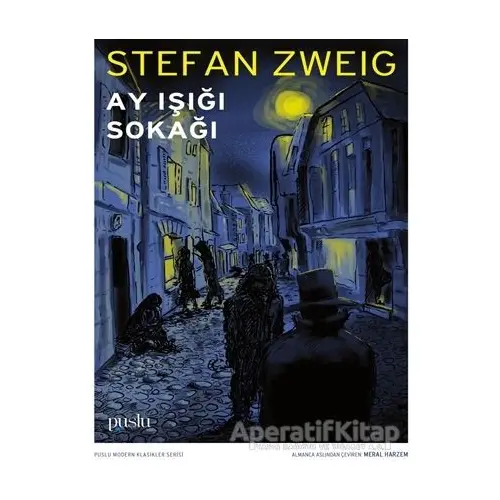 Ay Işığı Sokağı - Stefan Zweig - Puslu Yayıncılık