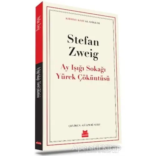 Ay Işığı Sokağı Yürek Çöküntüsü - Stefan Zweig - Kırmızı Kedi Yayınevi