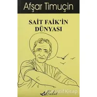 Sait Faik’in Dünyası - Afşar Timuçin - Bulut Yayınları