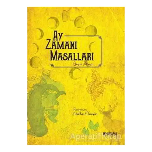 Ay Zamanı Masalları - Beyza Akyüz - Okuryazar Yayınevi