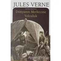 Dünyanın Merkezine Yolcukuk - Jules Verne - Rönesans Yayınları