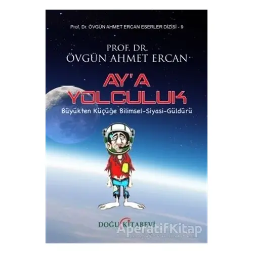 Ay’a Yolculuk - Övgün Ahmet Ercan - Doğu Kitabevi
