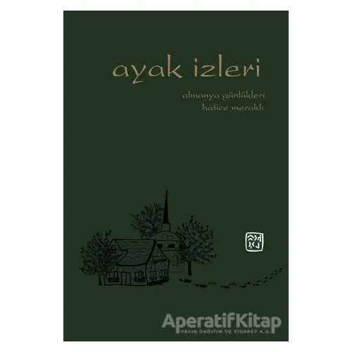 Ayak İzleri - Hatice Meraklı - Kutlu Yayınevi