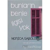 Bunların Benle İlgisi Yok - Monica Sabolo - Alabanda Yayınları