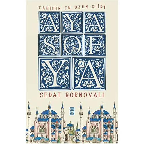 Ayasofya (Fleksi Kapak) - Sedat Bornovalı - Timaş Yayınları