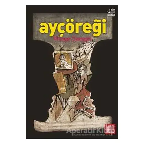 Ayçöreği - Piraye Şengel - Labirent Yayınları