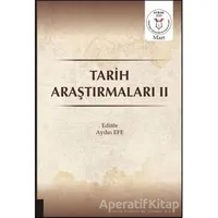 Tarih Araştırmaları 2 - Aydın Efe - Akademisyen Kitabevi