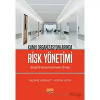 Kamu Organizasyonlarında Risk Yönetimi - Aydın Usta - Nobel Bilimsel Eserler