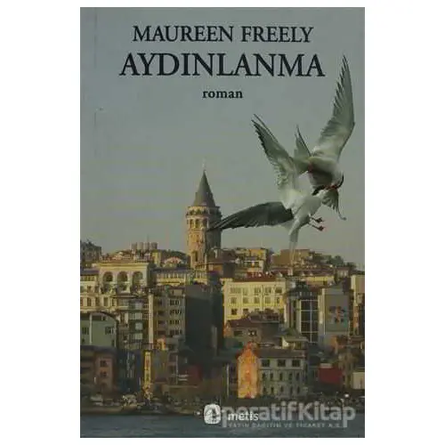 Aydınlanma - Maureen Freely - Metis Yayınları