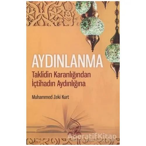 Aydınlanma - Muhammed Zeki Kurt - Sebe Yayınları