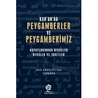 Kur’an’da Peygamberler ve Peygamberimiz - Afif Abdülfettah Tabbara - Gonca Yayınevi