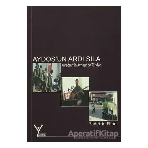 Aydosun Ardı Sıla - Sadettin Elibol - Yeni Umut Yayınları