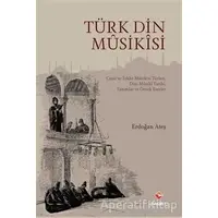 Türk Din Musikisi - Erdoğan Ateş - Rağbet Yayınları