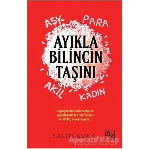 Ayıkla Bilincin Taşını - Salih Koca - Az Kitap