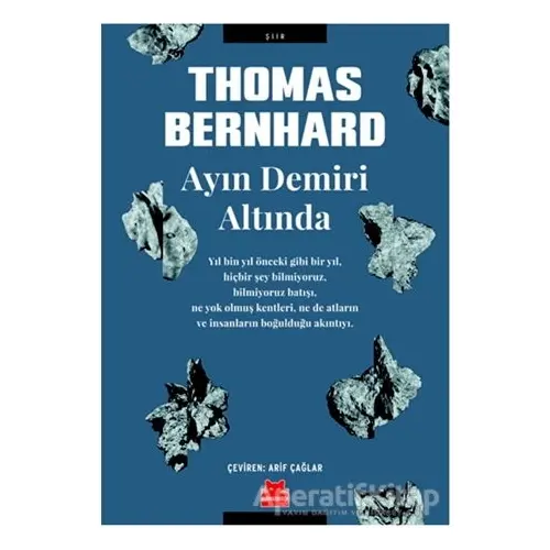 Ayın Demiri Altında - Thomas Bernhard - Kırmızı Kedi Yayınevi