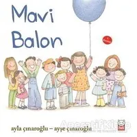 Mavi Balon - Ayla Çınaroğlu - Kırmızı Kedi Çocuk