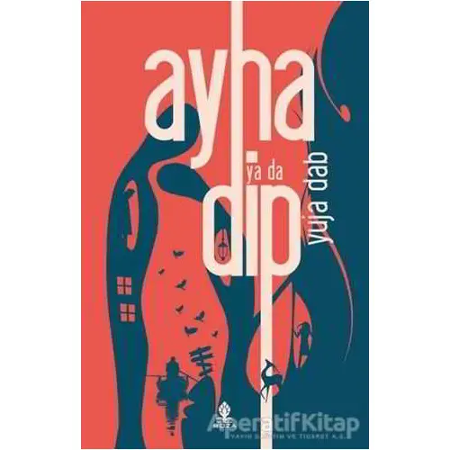 Ayna ya da Dip - Yuja Dab - Roza Yayınevi