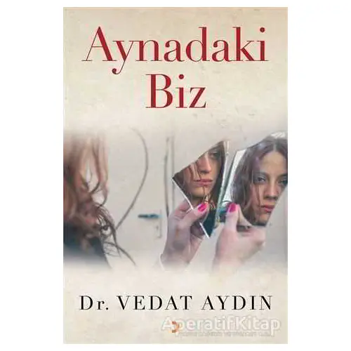 Aynadaki Biz - Vedat Aydın - Cinius Yayınları