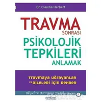 Travma Sonrası Psikolojik Tepkileri Anlamak - Claudia Herbert - Psikonet Yayınları