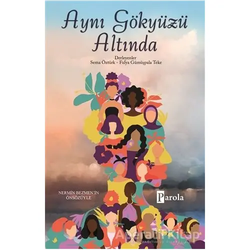 Aynı Gökyüzü Altında - Sema Öztürk - Parola Yayınları