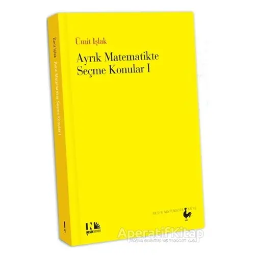 Ayrık Matematikte Seçme Konular 1 - Ümit Işlak - Nesin Matematik Köyü