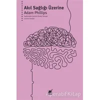 Akıl Sağlığı Üzerine - Adam Phillips - Ayrıntı Yayınları