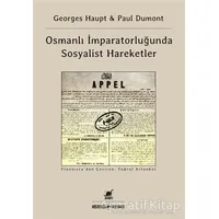 Osmanlı İmparatorluğunda Sosyalist Hareketler - Georges Haupt - Ayrıntı Yayınları