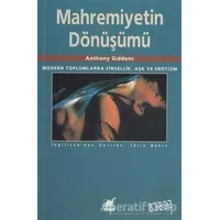 Mahremiyetin Dönüşümü - Anthony Giddens - Ayrıntı Yayınları