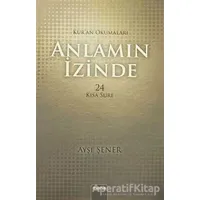 Anlamın İzinde - Ayşe Şener - Mana Yayınları