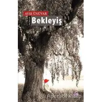 Bekleyiş - Ayşe Ünüvar - Okur Kitaplığı