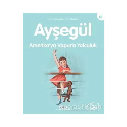 Ayşegül Amerika’ya Vapurla Yolculuk - Gilbert Delahaye - Yapı Kredi Yayınları