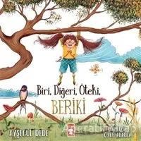 Biri, Diğeri, Öteki, Beriki - Ayşegül Dede - Timaş Çocuk