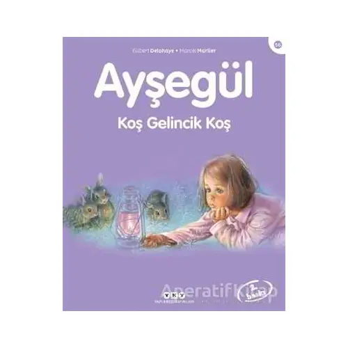 Ayşegül 56 - Koş Gelincik Koş - Gilbert Delahaye - Yapı Kredi Yayınları