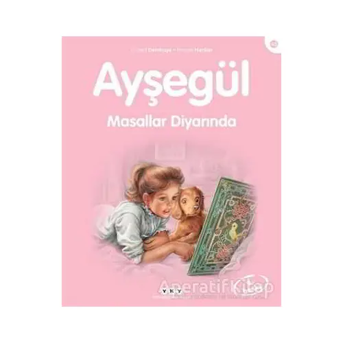 Ayşegül Masallar Diyarında - Gilbert Delahaye - Yapı Kredi Yayınları