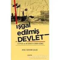 İşgal Edilmiş Devlet - Aysel Özdemir Çolak - Kopernik Kitap