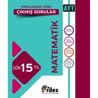 Fides AYT Matematik Son 15 Yıl Konularına Göre Çıkmış Sorular (Kampanyalı)