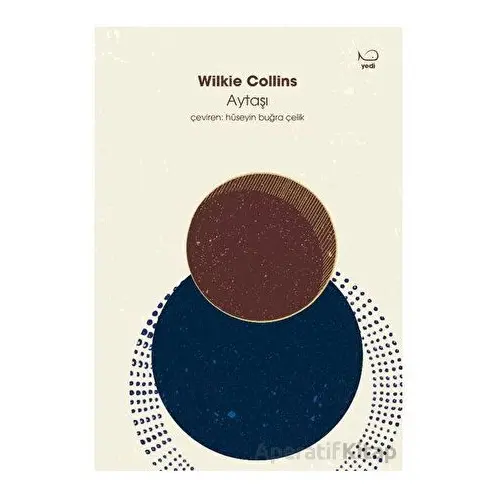 Aytaşı - Wilkie Collins - Yedi Yayınları