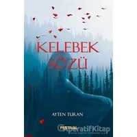 Kelebek Sözü - Ayten Turan - Festival Yayıncılık